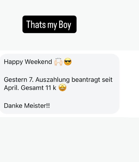 Chat-Nachricht eines Mentees: 7. Auszahlung seit April beantragt, insgesamt 11.000 – „Danke Meister!!“
